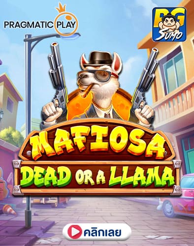 Mafiosa-Dead-or-a-Llama-ทดลองเล่นสล็อต