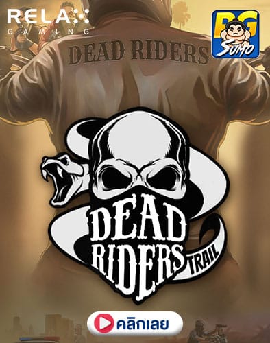 Dead Riders Trail ทดลองเล่นสล็อต