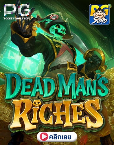 Dead Man's Riches ทดลองเล่นสล็อต